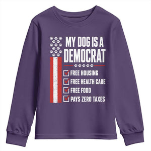 My Dog Is A Democrat Youth Sweatshirt Funny Political Dog Owner