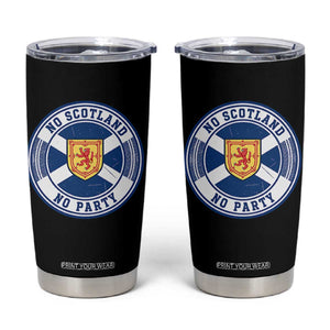 No Scotland No Party Tumbler Cup Scottish Lion Rampant Crest Vintage Saltire Flag TS11 Black Print Your Wear