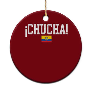 Chucha Funny Ecuadorian Slang Ecuador Flag Latino Saying Ceramic Ornament