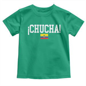 Chucha Funny Ecuadorian Slang Ecuador Flag Latino Saying Toddler T Shirt