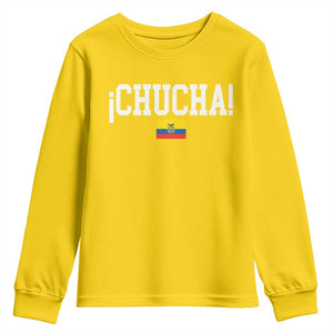 Chucha Funny Ecuadorian Slang Ecuador Flag Latino Saying Youth Sweatshirt
