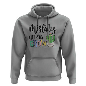 Mistakes Help Us Grow Hoodie First Day Of School Cactus TS11 Sport Gray Print Your Wear