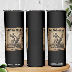 Shaka Zulu Skinny Tumbler King of Zulu Kingdom Indigenous African Tribe