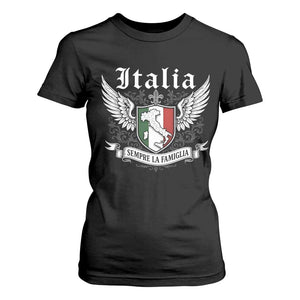 Italy Italia Sempre La Famiglia T Shirt For Women Family Is Everything Italian Saying TS11 Black Print Your Wear
