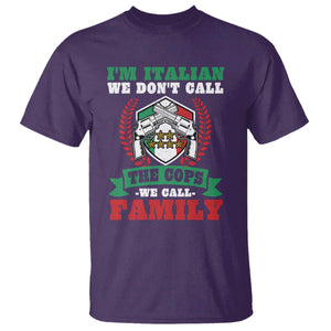 Funny I'm Italian We Don't Call The Cops We Call Family T Shirt Sicilian Mafia TS11 Purple Print Your Wear