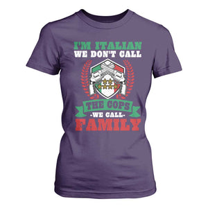 Funny I'm Italian We Don't Call The Cops We Call Family T Shirt For Women Sicilian Mafia TS11 Purple Print Your Wear