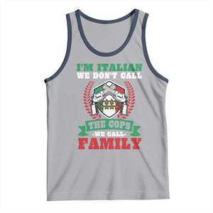 Funny I'm Italian We Don't Call The Cops We Call Family Tank Top Sicilian Mafia TS11 Athletic Heather Navy Print Your Wear