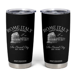 Rome Colosseum Italy Tumbler Cup Caput Mindi The Eternal City Amphitheatre Ancient TS11 Black Print Your Wear