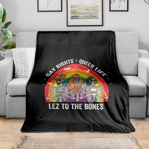 Halloween LGBT Throw Blanket Gay Rights Queer Life Lez To The Bones Skeleton TS11 Print Your Wear