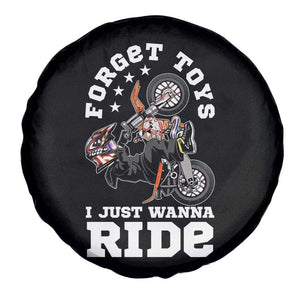 Dirt Bike Boys Spare Tire Cover Funny Forgive Toys I Just Wanna Ride Motocross Rider TS11 Print Your Wear