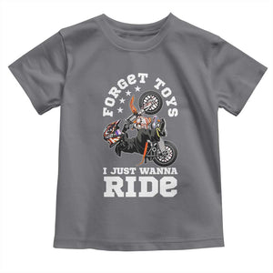 Dirt Bike Boys Toddler T Shirt Funny Forgive Toys I Just Wanna Ride Motocross Rider TS11 Charcoal Print Your Wear