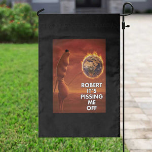Funny Marcus Garden Flag Robert Its Pissing Me Off Worm Meme TS11 Print Your Wear