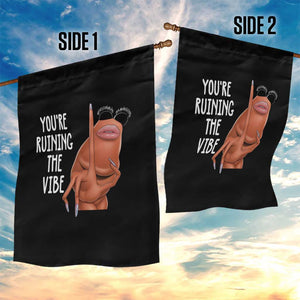 Funny Marcus Garden Flag You Are Ruining The Vibe Worm Meme TS11 Print Your Wear