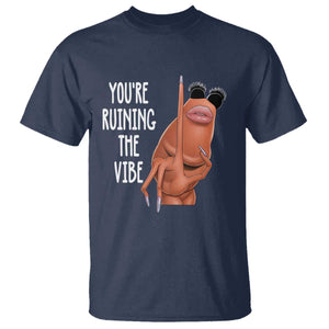 Funny Marcus T Shirt You Are Ruining The Vibe Worm Meme TS11 Navy Print Your Wear
