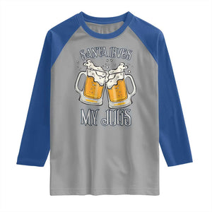 Funny Christmas Beers Couple Raglan Shirt Santa Loves My Jugs Beers Drinker TS11 Sport Gray Royal Print Your Wear