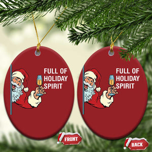 Funny Xmas Wine Christmas Ornament Full Of Holiday Spirit Santa TS11 Oval Red Print Your Wear