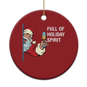 Funny Xmas Wine Christmas Ornament Full Of Holiday Spirit Santa TS11 Print Your Wear