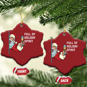 Funny Xmas Wine Christmas Ornament Full Of Holiday Spirit Santa TS11 Snow Flake Red Print Your Wear