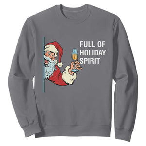 Funny Christmas Wine Sweatshirt Full Of Holiday Spirit Santa TS11 Charcoal Print Your Wear