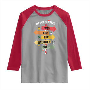 Dear Santa They Are The Naughty Ones Christmas Raglan Shirt TS11 Sport Gray Red Print Your Wear