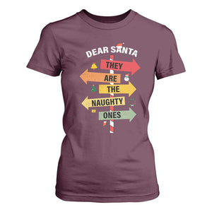 Dear Santa They Are The Naughty Ones Christmas T Shirt For Women TS11 Maroon Print Your Wear