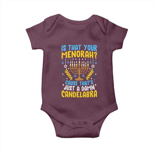 Funny Is That your Menorah Cause That's Just A Damn Candelabra Baby Onesie Hanukkah Menorah TS11 Maroon Print Your Wear