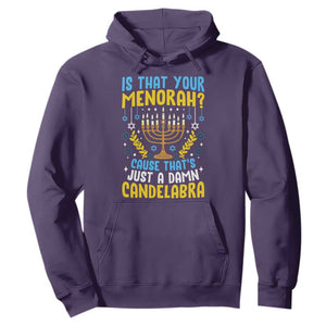 Funny Is That your Menorah Cause That's Just A Damn Candelabra Hoodie Hanukkah Menorah TS11 Purple Print Your Wear