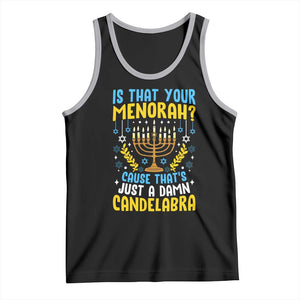 Funny Is That your Menorah Cause That's Just A Damn Candelabra Tank Top Hanukkah Menorah TS11 Black Athletic Heather Print Your Wear