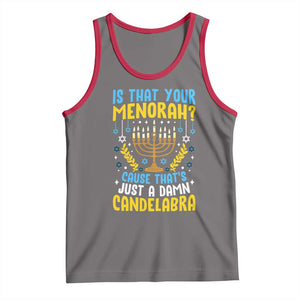 Funny Is That your Menorah Cause That's Just A Damn Candelabra Tank Top Hanukkah Menorah TS11 Deep Heather Red Print Your Wear