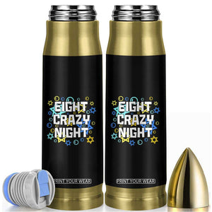 Funny Hanukkah Eight Crazy Night Bullet Tumbler Jewish Hebrew Chanukah David Stars TS11 Black Print Your Wear
