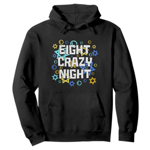 Funny Hanukkah Eight Crazy Night Hoodie Jewish Hebrew Chanukah David Stars TS11 Black Print Your Wear