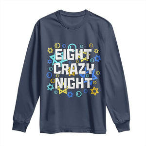 Funny Hanukkah Eight Crazy Night Long Sleeve Shirt Jewish Hebrew Chanukah David Stars TS11 Navy Print Your Wear