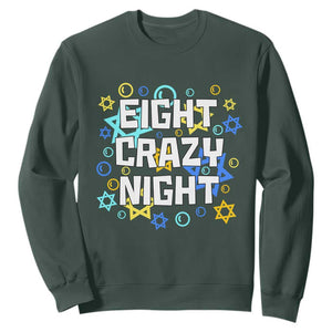 Funny Hanukkah Eight Crazy Night Sweatshirt Jewish Hebrew Chanukah David Stars TS11 Dark Forest Green Print Your Wear