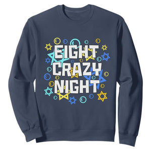 Funny Hanukkah Eight Crazy Night Sweatshirt Jewish Hebrew Chanukah David Stars TS11 Navy Print Your Wear