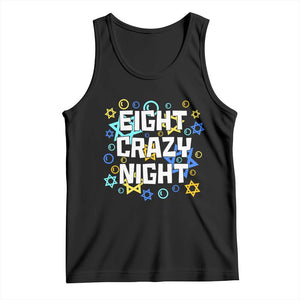 Funny Hanukkah Eight Crazy Night Tank Top Jewish Hebrew Chanukah David Stars TS11 Black Print Your Wear