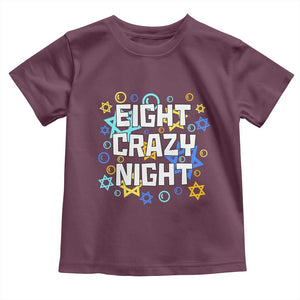 Funny Hanukkah Eight Crazy Night Toddler T Shirt Jewish Hebrew Chanukah David Stars TS11 Maroon Print Your Wear