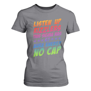 Funny Listen Up Rizzlers This Sigma Has 67 Aura Energy No Cap T Shirt For Women TS11 Charcoal Print Your Wear