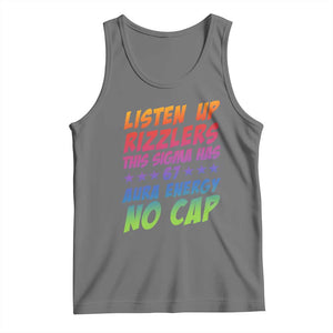 Funny Listen Up Rizzlers This Sigma Has 67 Aura Energy No Cap Tank Top TS11 Black Heather Print Your Wear