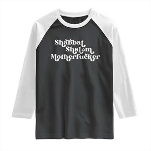 Funny Shabbat Shalom Motherfucker Raglan Shirt Jewish Kosher TS11 Black White Print Your Wear