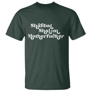 Funny Shabbat Shalom Motherfucker T Shirt Jewish Kosher TS11 Dark Forest Green Print Your Wear