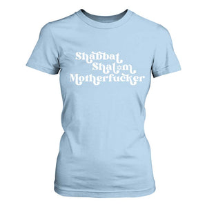Funny Shabbat Shalom Motherfucker T Shirt For Women Jewish Kosher TS11 Light Blue Print Your Wear