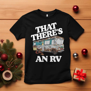 Funny Christmas Movie T Shirt That There's An RV Led Lights Camping Motorhome TS11 Black Print Your Wear