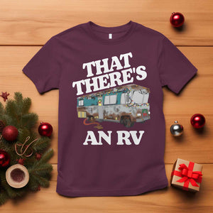 Funny Christmas Movie T Shirt That There's An RV Led Lights Camping Motorhome TS11 Maroon Print Your Wear