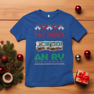 Funny Christmas Movie T Shirt That There's An RV Camping Motorhome Bell TS11 Royal Blue Print Your Wear
