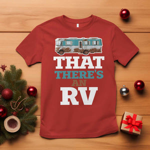 Funny Christmas Movie T Shirt That There's An RV Camping Car Motorhome TS11 Red Print Your Wear