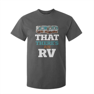 Funny Christmas Movie T Shirt For Kid That There's An RV Camping Car Motorhome TS11 Dark Heather Print Your Wear