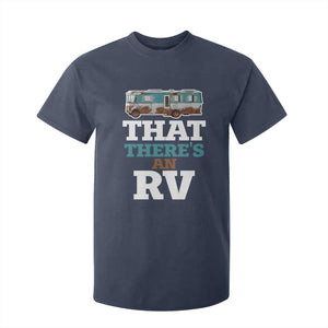 Funny Christmas Movie T Shirt For Kid That There's An RV Camping Car Motorhome TS11 Navy Print Your Wear