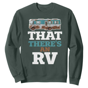 Funny Christmas Movie Sweatshirt That There's An RV Camping Car Motorhome TS11 Dark Forest Green Print Your Wear