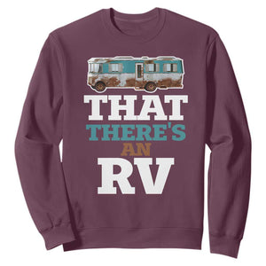 Funny Christmas Movie Sweatshirt That There's An RV Camping Car Motorhome TS11 Maroon Print Your Wear