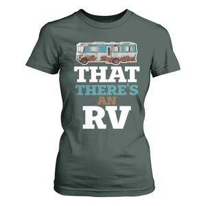 Funny Christmas Movie T Shirt For Women That There's An RV Camping Car Motorhome TS11 Dark Forest Green Print Your Wear